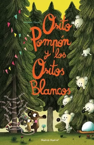 OSITO POMPÓN Y LOS OSITOS BLANCOS, Benjamin Chaud (Nuevo Nueve)